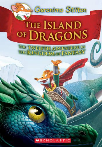 The Island of Dragons (The Twelfth Adventure in the Kingdom of Fantasy)